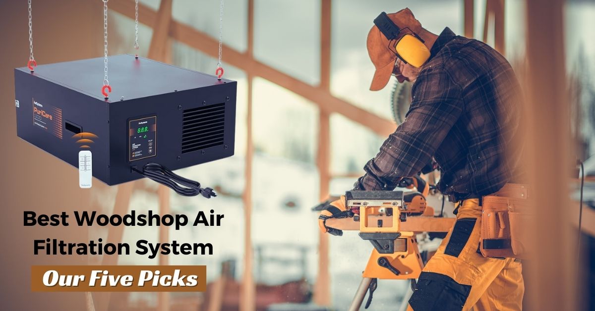 Best Woodshop Air Filtration System